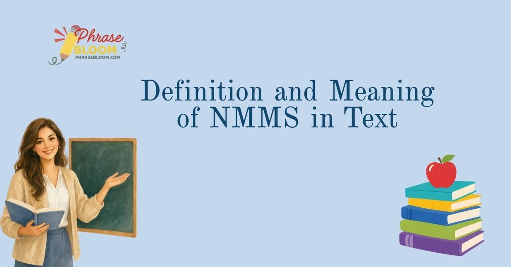 Definition and Meaning of NMMS in Text